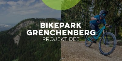 Bikepark Vision Grenchenberg: Ein neues Kapitel für Biker:innen